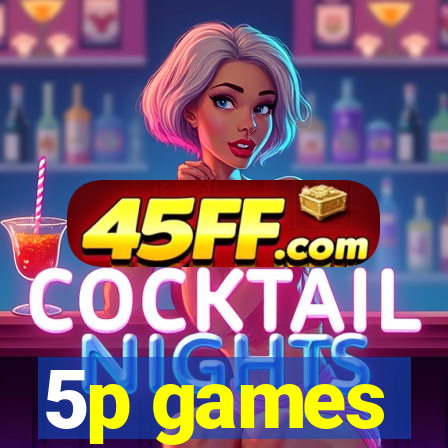 5p games